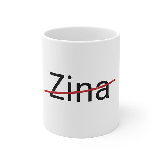 Zina - not my name 11oz coffee mug