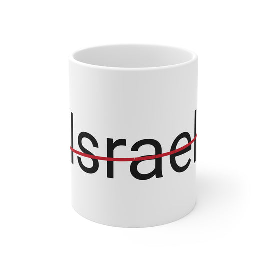 Israel is not my name ceramic coffee Mug 11oz