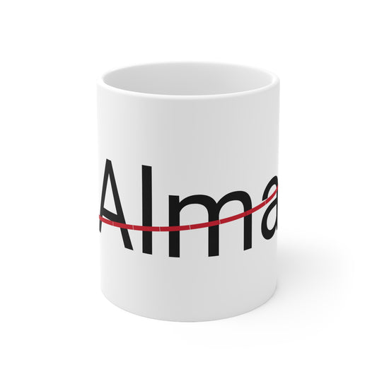 Alma not my name coffee Mug 11oz