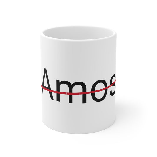 Amos not my name coffee Mug 11oz