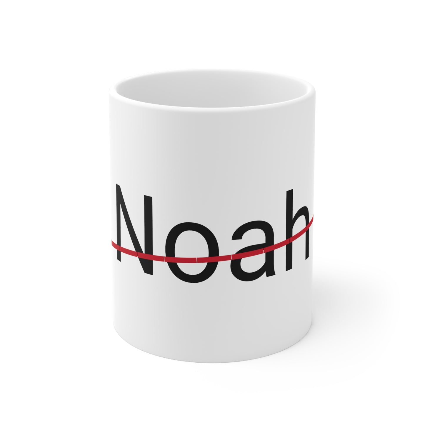 Noah not my name coffee Mug 11oz