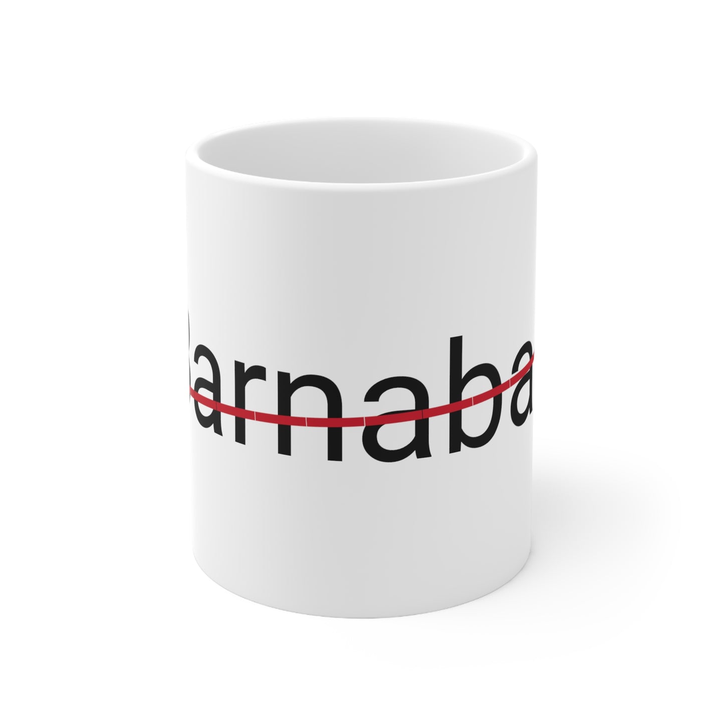 Barnabas not my name coffee Mug 11oz
